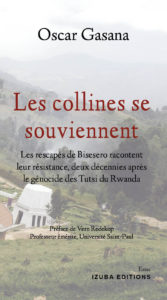 Les collines se souviennent - Un livre d'Oscar Gasana