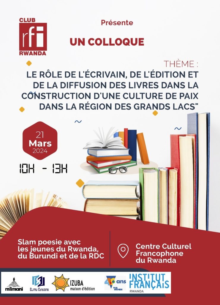 Colloque: Le rôle de l’écrivain, de l’édition et de la diffusion du livre dans la construction d’une culture de paix dans la région des Grands Lacs