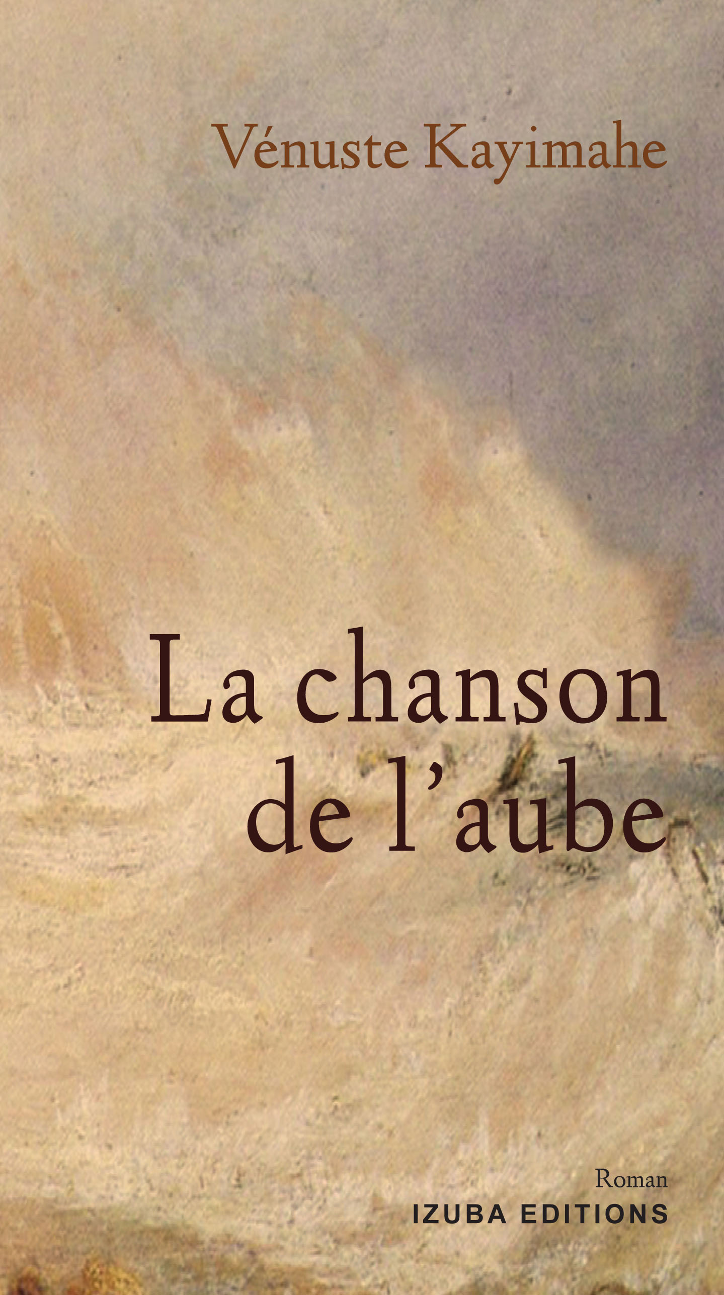La chanson de l'aube de Vénuste Kayimahe