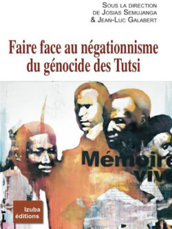 Faire face au négationnisme du génocide des Tutsi