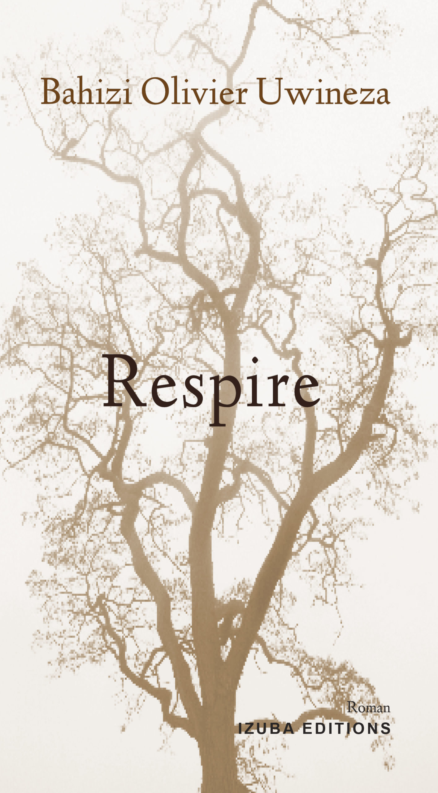 Respire - Un livre d'Olivier Uwineza Bahizi