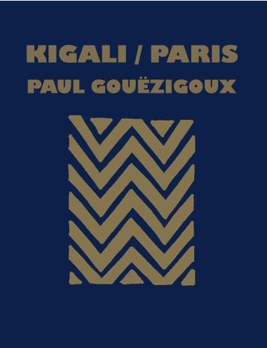 Kigali Paris - Un livre de Paul Gouëzigoux